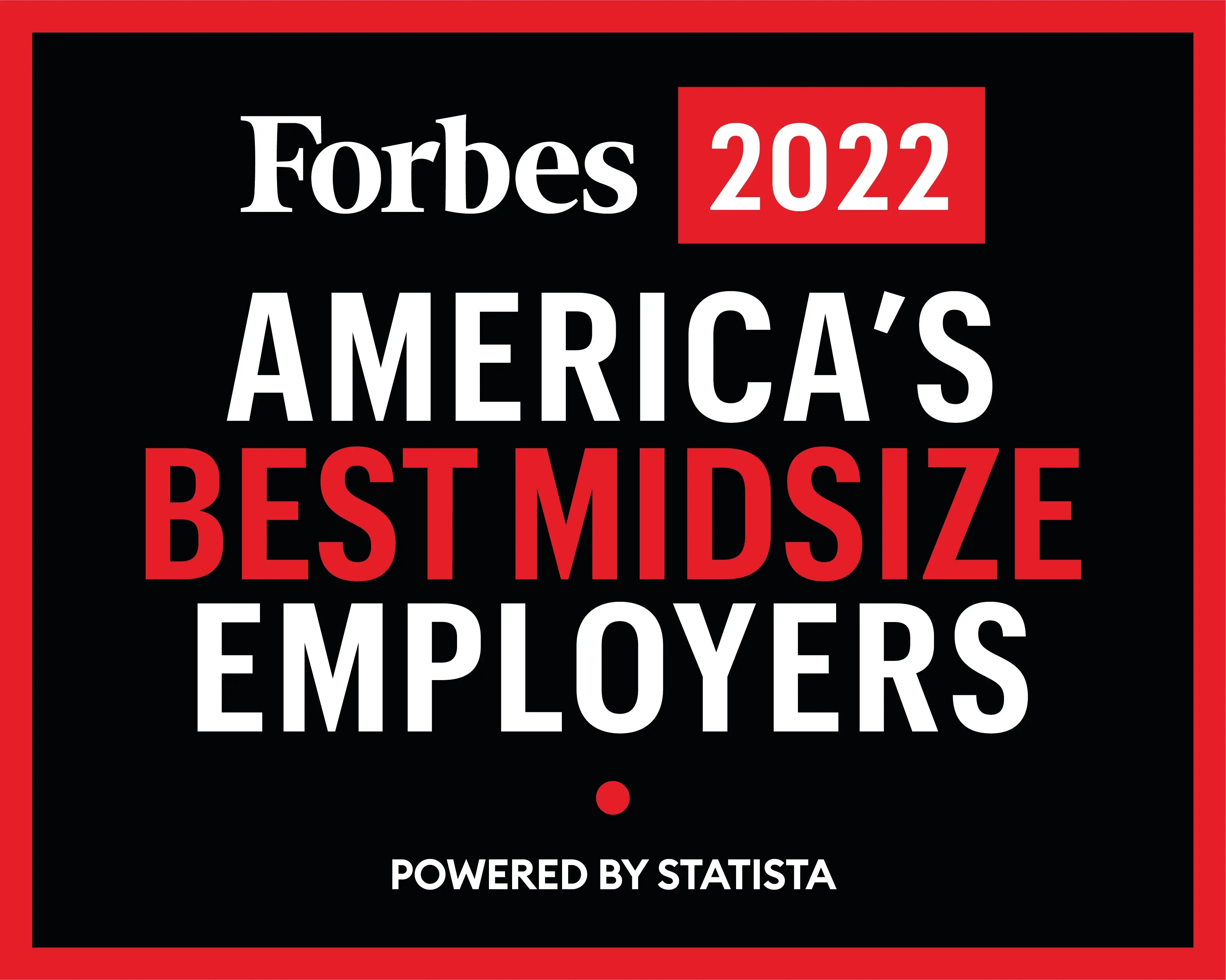 Forbes' List of America's Best Midsize Employers 2022