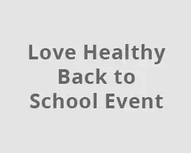 Advance Financial Volunteerism in 2017: Love Healthy Back to School Event